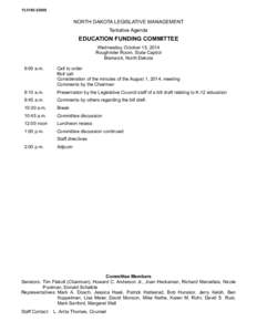 [removed]NORTH DAKOTA LEGISLATIVE MANAGEMENT Tentative Agenda  EDUCATION FUNDING COMMITTEE