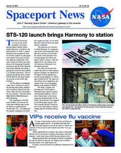 October 19, 2007  Vol. 47, No. 22 Spaceport News John F. Kennedy Space Center - America’s gateway to the universe
