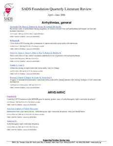 SADS Foundation Quarterly Literature Review April—June 2006 Arrhythmias, general Silversides CK, Harris L, Haberer K, Sermer M, Colman JM, Siu SC. Recurrence rates of arrhythmias during pregnancy in women with previous