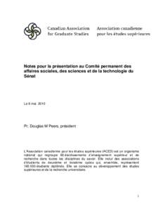 Notes pour la présentation au Comité permanent des affaires sociales, des sciences et de la technologie du Sénat Le 6 mai 2010