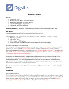    Planning Checklist SET-UP: o Community name o Background color (RBG or Hex code optional)