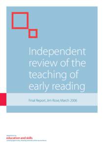 Independent review of the teaching of early reading Final Report, Jim Rose, March 2006