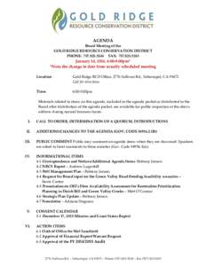 AGENDA Board Meeting of the GOLD RIDGE RESOURCE CONSERVATION DISTRICT PHONE: FAX: January 14, 2016, 6:00-8:00pm*