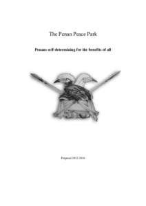 The Penan Peace Park Penans self-determining for the benefits of all Proposal  TABLE OF CONTENTS