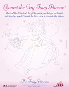 Connect the Very Fairy Princess! Oh dear! Geraldine is all dotty! She needs your help to put herself back together again! Connect the dots below to complete the picture. Art © Christine Davenier