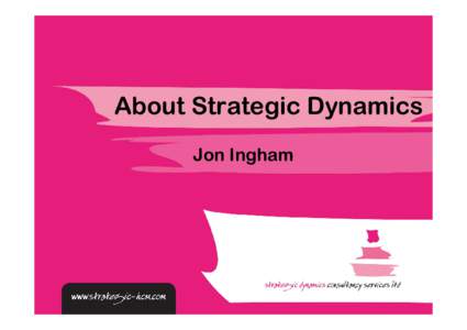 About Strategic Your Title HereDynamics Subtitle Here