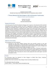 SCALING UP VALUE CHAINS: PROMOTING PRODUCTION TRANSFORMATION IN A CHANGING GLOBAL CONTEXT 1st Plenary Meeting of the Policy Dialogue on GVCs and Production Transformation Network of Senior-Level Policy-Makers October 14-