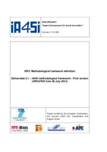 IA4SI PROJECT “Impact Assessment For Social Innovation” Contract n° WP2: Methodological framework definition Deliverable 2.1 – IA4SI methodological framework - First version