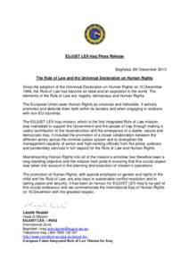 EUJUST LEX-Iraq Press Release  Baghdad, 8th December 2013 The Rule of Law and the Universal Declaration on Human Rights Since the adoption of the Universal Declaration on Human Rights on 10 December 1948, the Rule of Law