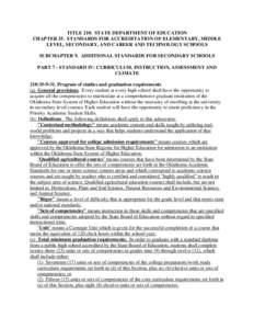 TITLE 210. STATE DEPARTMENT OF EDUCATION CHAPTER 35. STANDARDS FOR ACCREDITATION OF ELEMENTARY, MIDDLE LEVEL, SECONDARY, AND CAREER AND TECHNOLOGY SCHOOLS SUBCHAPTER 9. ADDITIONAL STANDARDS FOR SECONDARY SCHOOLS PART 7 -