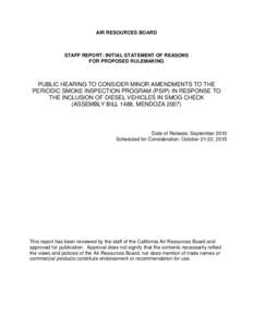 AIR RESOURCES BOARD  STAFF REPORT: INITIAL STATEMENT OF REASONS FOR PROPOSED RULEMAKING  PUBLIC HEARING TO CONSIDER MINOR AMENDMENTS TO THE