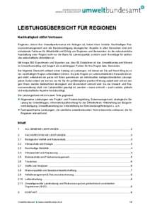 LEISTUNGSÜBERSICHT FÜR REGIONEN Nachhaltigkeit stiftet Vertrauen Regionen, denen ihre Umweltperformance ein Anliegen ist, haben klare Vorteile. Nachhaltiges Ressourcenmanagement und die Berücksichtigung ökologischer 