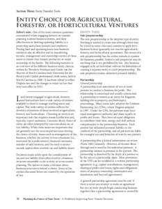 Section Three: Farm Transfer Tools  Entity Choice for Agricultural, Forestry, or Horticultural Ventures Editor’s note: One of the most common questions encountered when engaging farmers on transfer