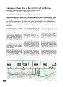 01 U5_Berlin_BauPortal:36 Seite 2  Lückenschluss der U-Bahnlinie U5 in Berlin Besondere Herausforderungen an den Tunnel- und Spezialtiefbau unter komplexen geotechnischen Randbedingungen Dipl.-Ing. Paul Erdm