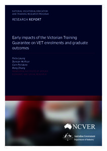 NATIONAL VOCATIONAL EDUCATION AND TRAINING RESEARCH PROGRAM RESEARCH REPORT  Early impacts of the Victorian Training