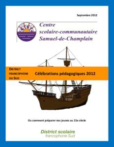 Septembre[removed]DISTRICT FRANCOPHONE  Célébrations pédagogiques 2012