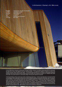 Lillehammer Olympic Art Museum  Project: