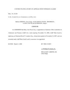 UNITED STATES COURT OF APPEALS FOR VETERANS CLAIMS  MISC . NOIN RE: COMMITTEE ON ADMISSIONS AND PRACTICE  Before GREENE, Chief Judge, and KASOLD, HAGEL, MOORMAN,