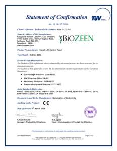 Statement of Confirmation No.: CEClient’s reference - Technical File Number: 9066.TF.CE.450 Name & Address of the Manufacturer: Bangalore Biotech Labs Pvt. Ltd. (Biozeen)