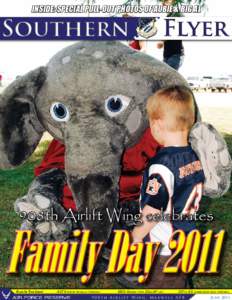 INSIDE: Special Pull-out photos of aubie & big al  908th Airlift Wing celebrates Family Day 2011 Also In This Issue: