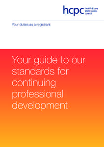 Your duties as a registrant  Your guide to our standards for continuing professional