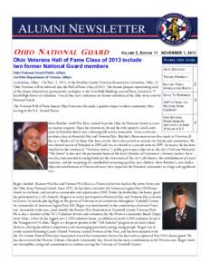 O HIO N ATIONAL G UARD  V OLUME 5, E DITION 11 NOVEMBER 1, 2013 Ohio Veterans Hall of Fame Class of 2013 include two former National Guard members