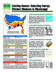 Existing Homes: Selecting Energy Efficient Windows in Mississippi www.efficientwindows.org ENERGY STAR® Zones