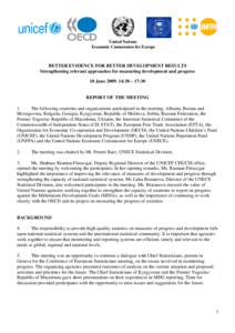 United Nations Economic Commission for Europe BETTER EVIDENCE FOR BETTER DEVELOPMENT RESULTS Strengthening relevant approaches for measuring development and progress 10 June[removed]:30 – 17:30