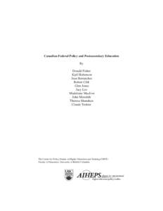 Canadian Federal Policy and Postsecondary Education By Donald Fisher Kjell Rubenson Jean Bernatchez Robert Clift