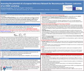 Assessing the potential of a European Reference Network for Neuromuscular Diseases: outcomes of an ENMC workshop Teresinha Evangelista a  a,