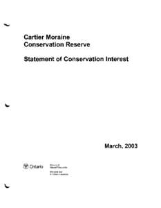 Cartier Moraine Conservation Reserve Statement of Conservation Interest March, 2003