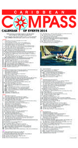 CALENDAR  OF EVENTS[removed]	 FULL MOON Parties at Trellis Bay and West End, Tortola, and at Pinney’s Beach, Nevis 17 – 21   Bequia Easter Regatta. www.begos.com/easterregatta