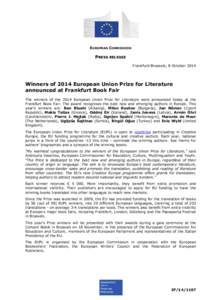 EUROPEAN COMMISSION  PRESS RELEASE Frankfurt/Brussels, 8 October[removed]Winners of 2014 European Union Prize for Literature