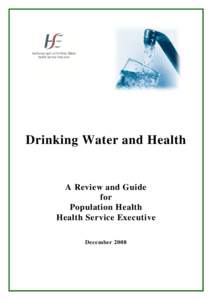 Healthcare in the Republic of Ireland / Drinking water / Water fluoridation / Environmental health officer / Water supply / World Health Organization / Bottled water / Health / Public health / Health Service Executive