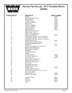 Service Part Kit List: XT17 Portable Winch) 	 ITEM/REFERENCE DESCRIPTION	 ITEM/KIT NUMBER 	1
