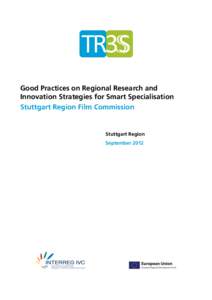 Good Practices on Regional Research and Innovation Strategies for Smart Specialisation Stuttgart Region Film Commission REGIONAL ACTION PLAN STUTTGART REGION