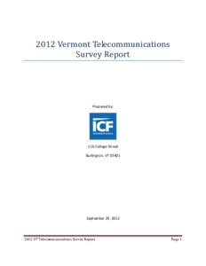 2012 Vermont Telecommunications Survey Report Prepared by:  126 College Street
