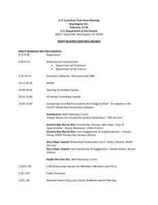 U.S. Coral Reef Task Force Meeting Washington D.C. February, 21-24 U.S. Department of the Interior 1849 C Street NW, Washington, DC[removed]DRAFT BUSINESS MEETING AGENDA