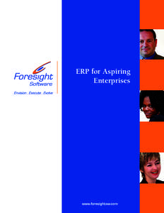 ERP for Aspiring Enterprises www.foresightsw.com  My dream is to