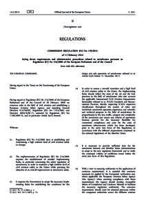 Commission Regulation (EU) No[removed]of 12 February 2014 laying down requirements and administrative procedures related to aerodromes pursuant to Regulation (EC) No[removed]of the European Parliament and of the Counci