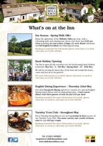 What’s on at the Inn Inn Season - Spring Walk Offer Enjoy the splendour of the Shibden Valley up close, with a