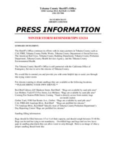 Tehama County Sheriff’s Office[removed]Antelope Blvd, Red Bluff, Ca[removed]7900 DAVE HENCRATT SHERIFF-CORONER