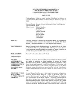 MINUTES OF THE REGULAR MEETING OF THE BOARD OF DIRECTORS OF THE CARPINTERIA VALLEY WATER DISTRICT April 23, 2008 President Lemere called the regular meeting of the Board of Directors of Carpinteria Valley Water District 