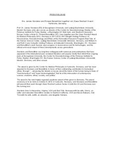 PRESS RELEASE Drs. James Giordano and Roland Benedikter together win Klaus Reichert Award Karlsruhe, Germany Prof. Dr. James Giordano (53) of Georgetown University, and Ludwig Maximilians University, Munich Germany, who 