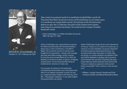 Politics of the United States / Progressivism / Think tanks / Roosevelt Institute / Eleanor Roosevelt / American studies / Arthur M. Schlesinger /  Jr. / New Deal / Theodore Roosevelt / Franklin D. Roosevelt / United States / Political blogs