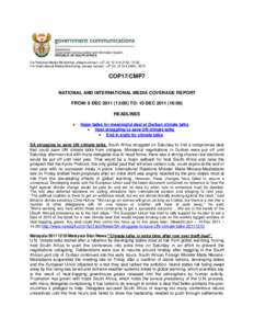 For National Media Monitoring, please contact: +[removed][removed]; For International Media Monitoring, please contact: +[removed][removed]COP17/CMP7 NATIONAL AND INTERNATIONAL MEDIA COVERAGE REPORT FROM: 