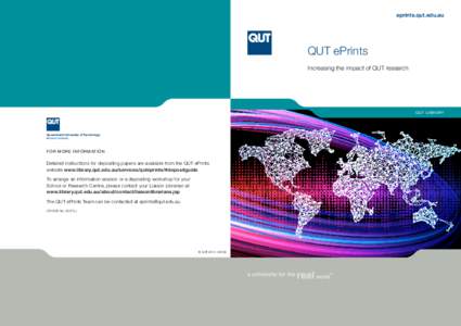 eprints.qut.edu.au  QUT ePrints Increasing the impact of QUT research  QU T LI B R A RY