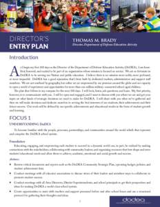 DIRECTOR’S ENTRY PLAN THOMAS M. BRADY  Director, Department of Defense Education Activity