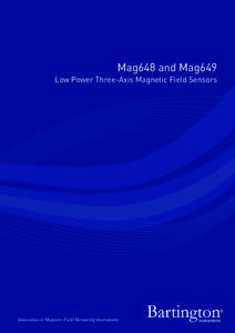 Mag648 and Mag649 Low Power Three-Axis Magnetic Field Sensors Innovation in Magnetic Field Measuring Instruments  Mag648 and Mag649 Low Power Three-Axis Magnetic Field Sensors