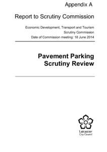 Appendix A  Report to Scrutiny Commission Economic Development, Transport and Tourism Scrutiny Commission Date of Commission meeting: 18 June 2014